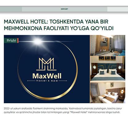 MAXWELL HOTEL: TOSHKENTDA YANA BIR MEHMONXONA FAOLIYATI YO’LGA QO’YILDI